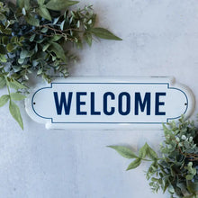 Load image into Gallery viewer, 12.75" Welcome Sign
