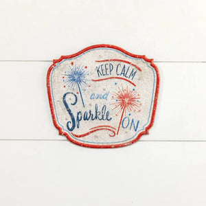 Keep Calm & Sparkle On Sign