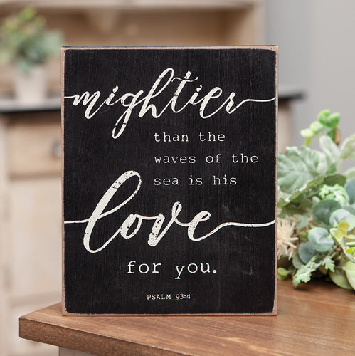 Mightier Than The Waves Box Sign