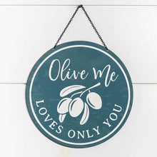 Load image into Gallery viewer, Olive Me Loves Only You Sign