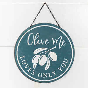 Olive Me Loves Only You Sign