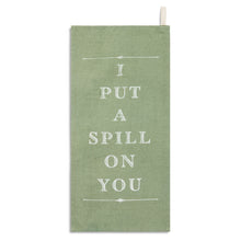 Load image into Gallery viewer, Spill on You Bar Towel